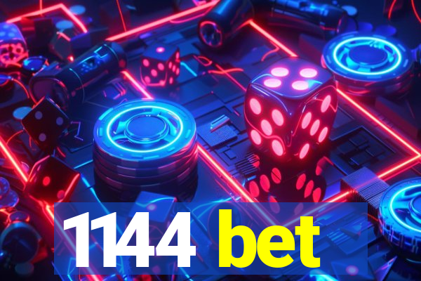 1144 bet